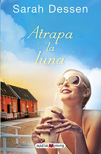 Atrapa la luna (Spanish Edition) (9788415532088) by Dessen, Sarah
