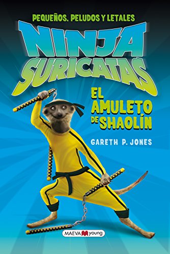 Beispielbild fr NINJAS SURICATAS EL AMULETO DE SAOLIN: Pequeos, peludos y letales (Narrativa infantil y juvenil) zum Verkauf von medimops