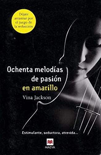 Beispielbild für Ochenta melodÃas de pasiÃ n en amarillo: Estimulante, seductora, atrevida. (Ochenta Melodias de Pasion) (Spanish Edition) zum Verkauf von Hippo Books