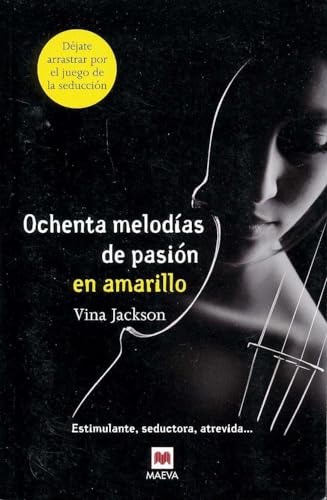Stock image for Ochenta melodas de pasin en amarillo: Estimulante, seductora, atrevida. (Ochenta Melodias de Pasion) (Spanish Edition) for sale by Irish Booksellers