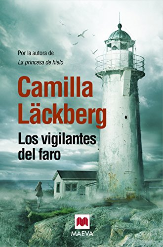 9788415532798: Los Vigilantes Del Faro (Camilla Läckberg)