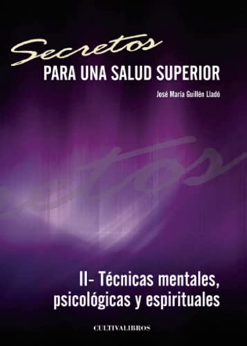 Beispielbild fr SECRETOS PARA UNA SALUD SUPERIOR II zum Verkauf von Zilis Select Books