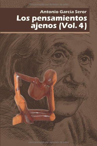 Stock image for Los Pensamientos Ajenos Vol. 4: PUB0250667 (Volume 4) (Spanish Edition) for sale by Iridium_Books