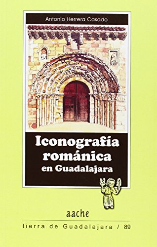 ICONOGRAFIA ROMANICA DE GUADALAJARA