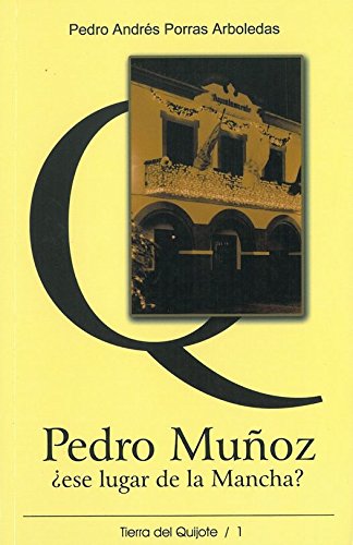 Beispielbild fr Pedro Muoz Ese lugar de la Mancha? zum Verkauf von AG Library