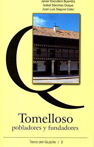 Imagen de archivo de Tomelloso, Pobladores y Fundadores a la venta por Hamelyn