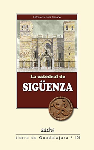 Beispielbild fr La catedral de Sigenza zum Verkauf von AG Library