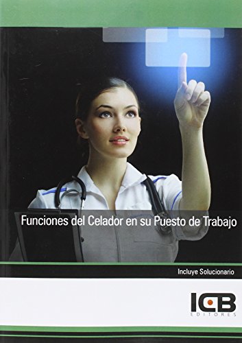 9788415540052: Funciones del Celador en Su Puesto de Trabajo (INTERCONSULTING BUREAU S.L.)