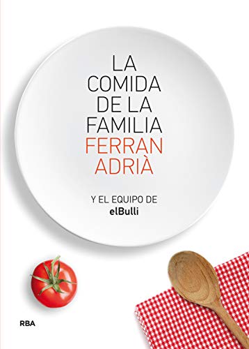 Beispielbild fr La comida de la familia / The Family Meal: Coma Lo Que Se Comia En Elbulli Des Seis Y Media a Siete zum Verkauf von medimops