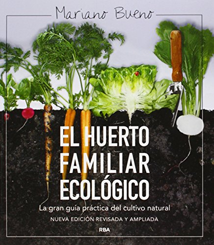 El huerto familiar ecológico: Bueno, Mariano: 9788491180401: :  Books