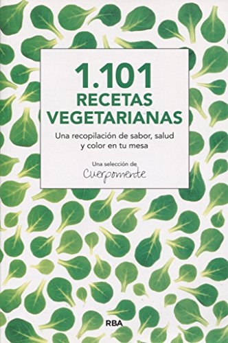 Imagen de archivo de 1.101 RECETAS VEGETARIANAS a la venta por Zilis Select Books