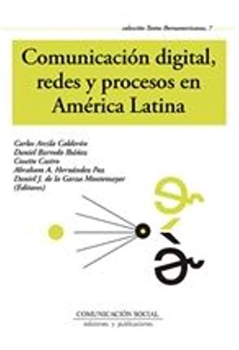 Beispielbild fr Comunicacin digital, redes y procesos en Amrica Latina zum Verkauf von AG Library