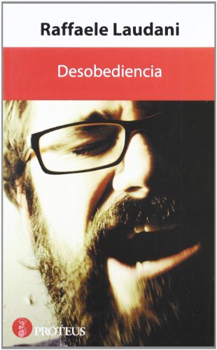 Imagen de archivo de Desobediencia (Siglo XXI) (Spanish EdLaudani, Raffaele; Osset, Miquel a la venta por Iridium_Books