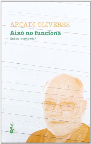 Imagen de archivo de Aix no funciona (Catalan Edition) Oliveres, Arcadi; Osset, Miquel a la venta por Iridium_Books