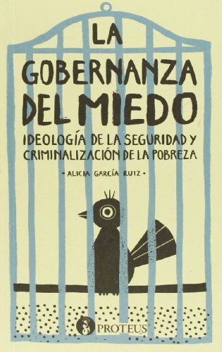9788415549512: La gobernanza del miedo: Ideologa de la seguridad y criminalizacin de la pobreza (Repensar) (Spanish Edition)
