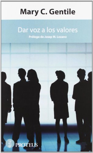 Imagen de archivo de Dar voz a los valores (Siglo XXI) (SpGentile, Mary C.; Osset Hernnde a la venta por Iridium_Books