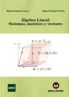 9788415550631: lgebra lineal: sistemas, matrices y vectores