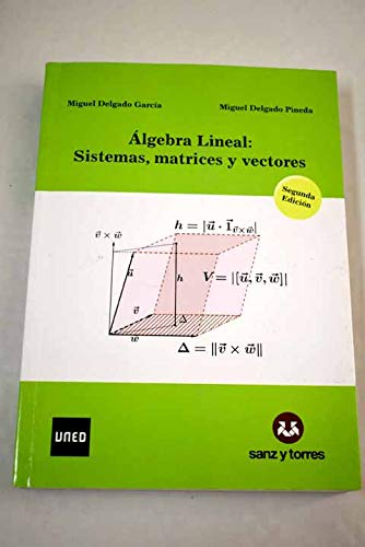 9788415550914: lgebra Lineal: Sistemas, matrices y vectores