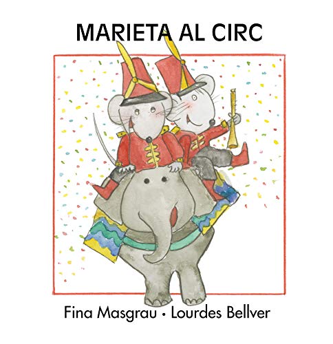 Imagen de archivo de Marieta al circ a la venta por Librera Berln
