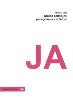 Beispielbild fr MALOS CONSEJOS PARA JVENES ARTISTAS zum Verkauf von KALAMO LIBROS, S.L.