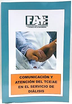 Stock image for Comunicacin y atencin del TCE/AE en el servicio de dilisis for sale by medimops