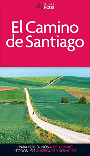 Beispielbild fr EL CAMINO DE SANTIAGO -ECOS zum Verkauf von Agapea Libros