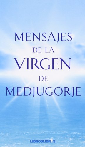 Imagen de archivo de MENSAJES DE LA VIRGEN DE MEDJUGORJE a la venta por Antrtica