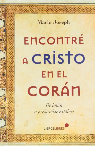 Imagen de archivo de ENCONTRE A CRISTO EN EL CORAN a la venta por Antrtica