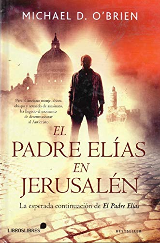 El Padre Elías en Jerusalén by Michael D.: Brand New Paperback (2015) |  Revaluation Books