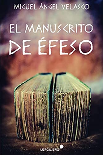Imagen de archivo de EL MANUSCRITO DE EFESO a la venta por Siglo Actual libros