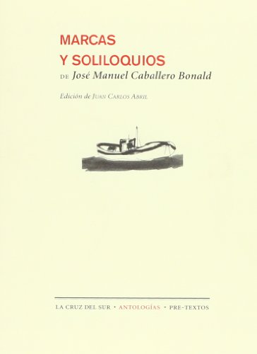 Imagen de archivo de Marcas y soliloquios Caballero Bonald, Jos Manuel; A a la venta por Iridium_Books