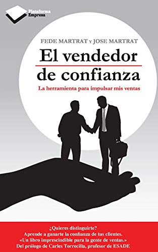 El vendedor de confianza: La herramienta para impulsar mis ventas (Empresa)