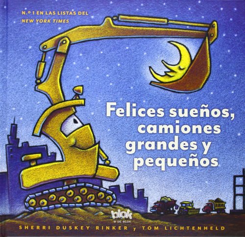 Beispielbild fr Felices sue�os, camiones grandes y peque�os / Goodnight, Goodnight Construction Site (Spanish Edition) zum Verkauf von St Vincent de Paul of Lane County