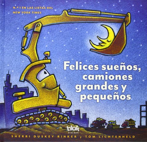 Stock image for Felices sue�os, camiones grandes y peque�os / Goodnight, Goodnight Construction Site (Spanish Edition) for sale by St Vincent de Paul of Lane County