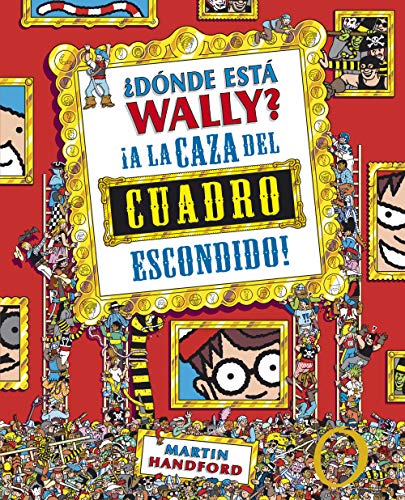 Stock image for Dnde est Wally?: A la caza del cuadro escondido / Where's Waldo?: The Great Picture HuntPicture Hunt (Coleccin Dnde est Wally?) (Spanish Edition) for sale by Irish Booksellers