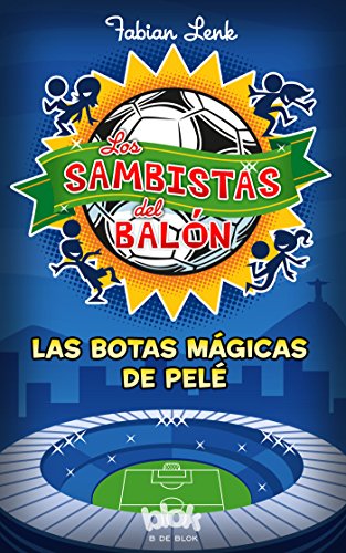 Imagen de archivo de Las botas m�gicas de Pele / Pele's Magic Boots (Los sambistas del bal�n) (Spanish Edition) a la venta por Wonder Book