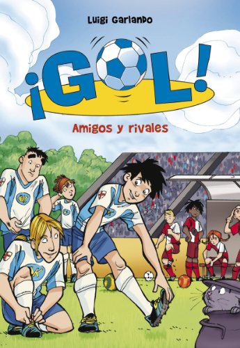 Imagen de archivo de Gol 23. Amigos y rivales a la venta por WorldofBooks