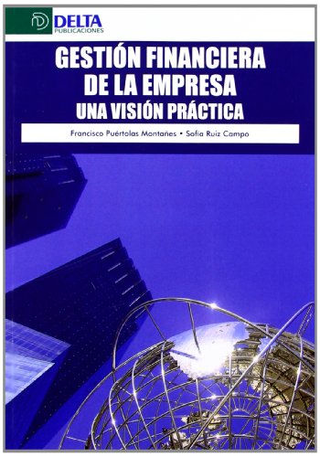 Imagen de archivo de GESTION FINANCIERA DE LA EMPRESA UNA VISION PRACTICA a la venta por AG Library