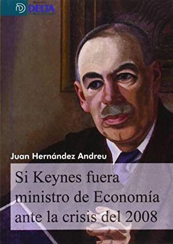 Imagen de archivo de Si Keynes fuera ministro de economia ante la crisis del 2008 a la venta por Iridium_Books