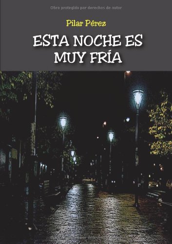 9788415584889: Esta Noche es Muy Fra (Spanish Edition)