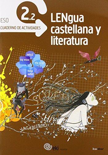 Imagen de archivo de EKI DBH 2. LENGUA CASTELLANA Y LITERATURA 2. CUADERNO DE ACTIVIDADES 2.2 a la venta por Zilis Select Books