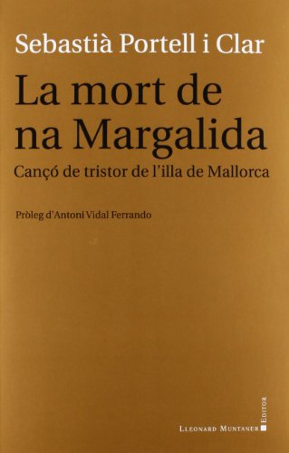 Beispielbild fr La Mort de Na Margalida: Can de Tristor de L'illa de Mallorca zum Verkauf von Hamelyn