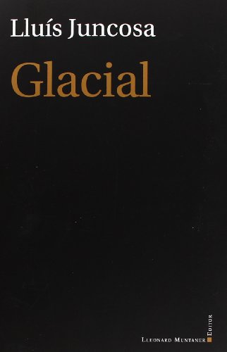Imagen de archivo de GLACIAL a la venta por Zilis Select Books