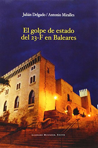 Imagen de archivo de GOLPE DE ESTADO DEL 23-F EN BALEARES EL a la venta por Iridium_Books