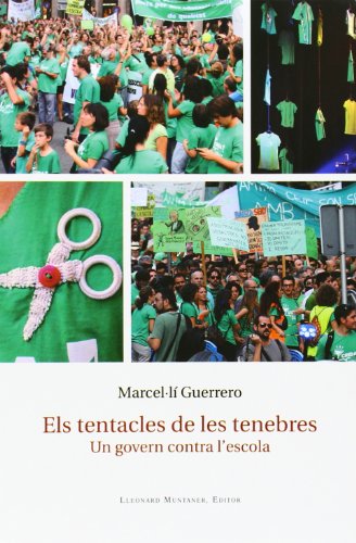 Imagen de archivo de Els tentacles de les tenebres : Un govern contra l'escola (Maregassa, Band 32) a la venta por medimops