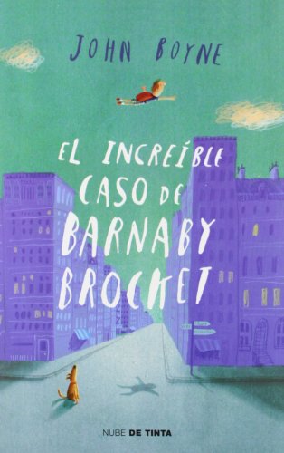 El Ã­ncreible caso de Barnaby Brocket (Spanish Edition) (9788415594062) by Boyne, John