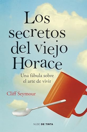 Beispielbild fr Los secretos del viejo Horace / The secrets of the old Horace zum Verkauf von medimops