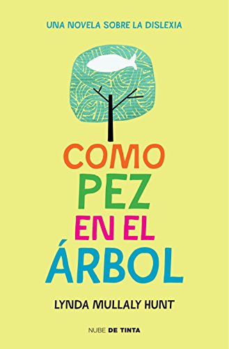 Beispielbild fr Como pez en el ?rbol / Fish in a Tree (Nube de Tinta) (Spanish Edition) zum Verkauf von SecondSale