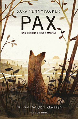 Imagen de archivo de Pax. Una Historia de Paz Y Amistad / Pax a la venta por ThriftBooks-Atlanta