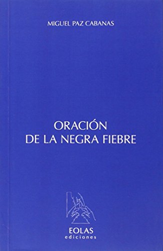 Stock image for Oracin de la negra fiebre for sale by AG Library